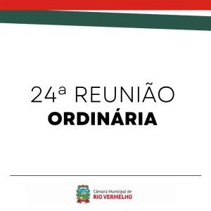 Leia mais sobre o artigo 24ª Reunião Ordinária – 17 de Dezembro de 2024