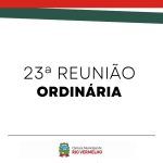 23ª Reunião Ordinária – 03 de Dezembro de 2024